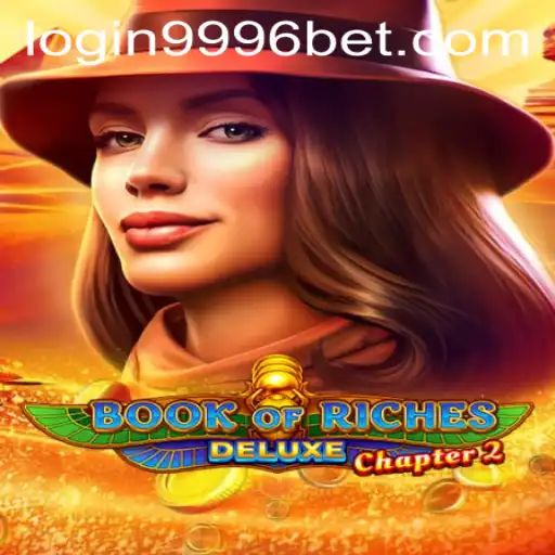 Exploring the Thrilling World of Book of Riches Deluxe Chapter 2 and 9996bet PH Login