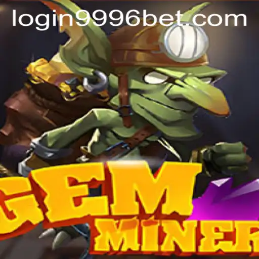 Exploring the World of GemMiner and Its Connection to 9996bet PH Login